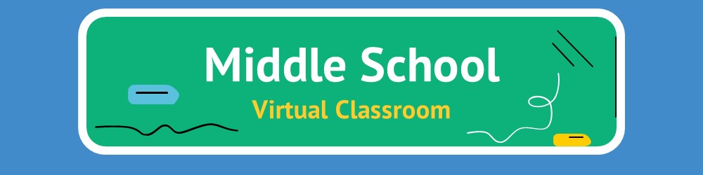 Banners for Middle School Virtual Classroom 1